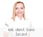 lek. dent. Sara Szczot